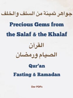 Precious Gems from the Salaf & the Khalaf - Qur’an, Fasting & Ramadan